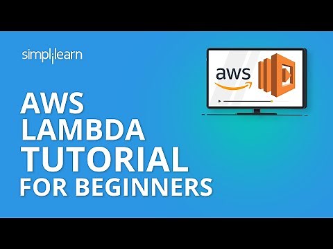 AWS Lambda Tutorial For Beginners | What is AWS Lambda? | AWS Lambda For Beginners | Simplilearn