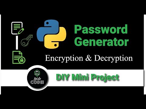 Password Generator | Encrypting and Decrypting Password with Symmetric Encryption using Python