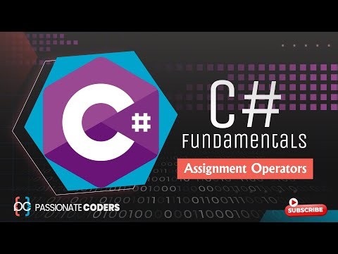 C# Fundamentals: 13- Assignment Operators