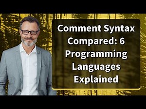 Comment Syntax Compared: 6 Programming Languages Explained