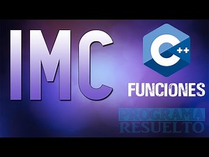 Cómo Calcular el Índice de Masa Corporal (IMC) y su CLASIFICACIÓN en C++ | Con Funciones | #9
