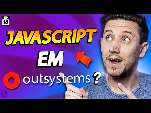 É possível usar Javascript em OutSystems? - Ep18