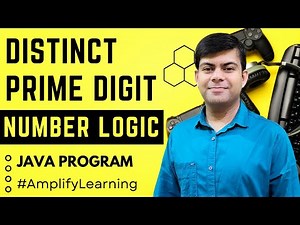 Distinct Prime Digit Integers in Java | Number Logic Program | Computer Science #logicbuilding #java