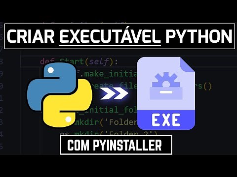 Como Criar Um Programa Executável Em Python - Em 5 Minutos