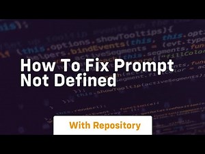 how to fix prompt not defined
