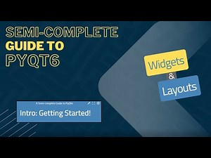 Semi Complete Guide to PyQt6 Getting Started
