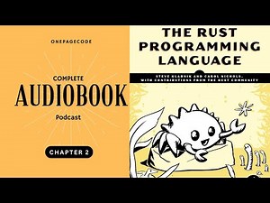The Rust Programming Language Complete Audiobook Podcast Chapter 2