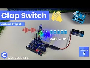 Control Multiple LEDs using Sound Sensor with Arduino 🔉👏 Clap Switch Arduino UNO Project