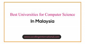 17 Best Universities to Study Computer Science in Malaysia