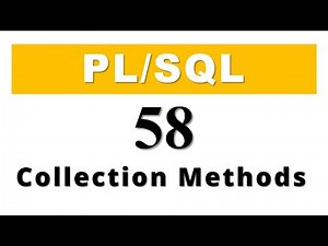 PL/SQL tutorial 58: Introduction to PL/SQL Collection Methods in Oracle Database