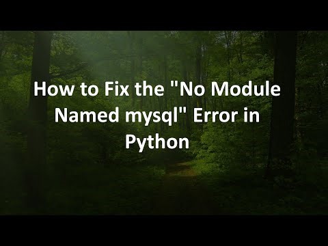 How to Fix the "No Module Named mysql" Error in Python