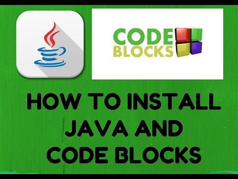 How to Install Code Block & JAVA in Windows 7/8/10