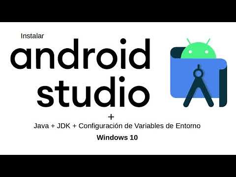 Instalar Android Studio + Java + JDK + Configuración de Variables de Entorno, en Windows 10