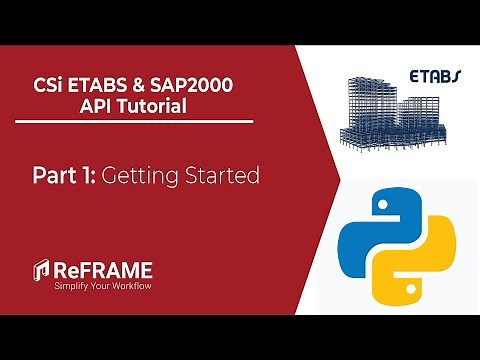 CSi ETABS & SAP2000 API Tutorial - Part 1: Getting Started With Python