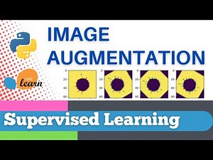 #48: Scikit-learn 45:Supervised Learning 23: Image augmentation in Python
