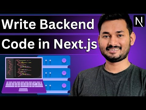 Writing Backend Code in Next.js | Backend Development with Next | Next.js Complete Course | S7 Ep.1