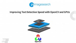 Improving Text Detection Speed with OpenCV and GPUs - PyImageSearch