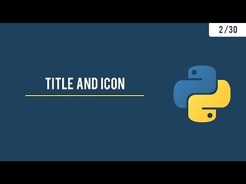Python GUI with Tkinter - Title, Icon and the Geometry - 2/30