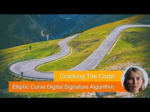 Elliptic Curve Digital Signature Algorithm (ECDSA) Explained