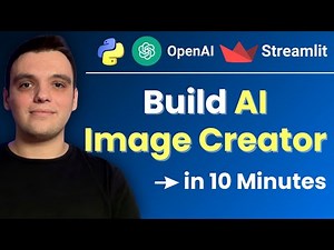 Build Your Own AI Image Generator Web App in Just 10 Minutes with Python! (OpenAI API & Streamlit)