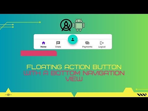 Attach a Floating Action Button to a Bottom Navigation Bar - Android Studio | JAVA