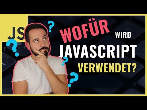 Wofür wird JavaScript eingesetzt und warum solltest du es lernen?