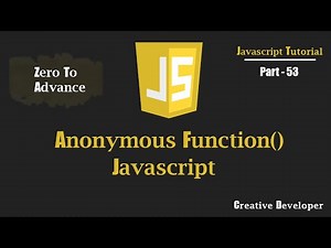Anonymous Function Javascript | Javascript Tutorial
