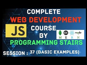 JavaScript Part-3 | Basic Examples | Full Stack using MERN STACK | Session-37