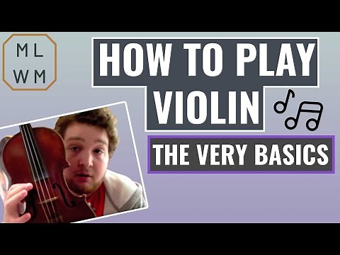How To Play Violin - The Very Basics