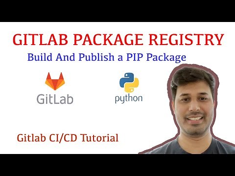 #14 Gitlab Package Registry | Build And Publish A Python Pip Package