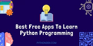 Best Free Apps To Learn Python Programming - Pythondex