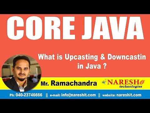 Core Java Tutorial | What is Upcasting & Downcasting in Java ? | Mr.Ramchander