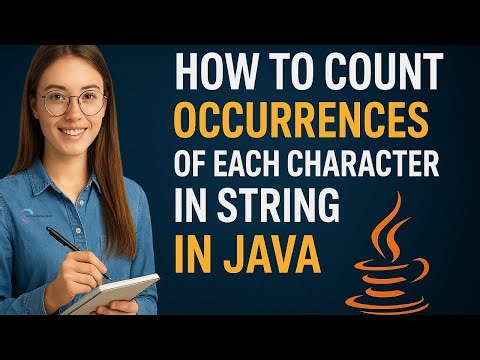 How to Count Occurrences of Each Character in a String in Java | Technobrilliant Learning Solutions