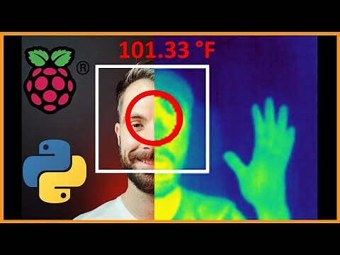 🤒🔥 HOW TO create a THERMAL FEVER DETECTOR: Raspberry Pi + OpenCV + Python | Lesson 3