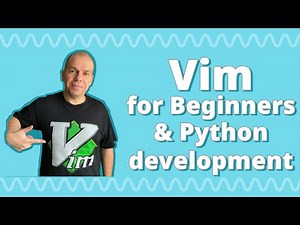 Vim for Python: A Practical Tutorial for Beginners