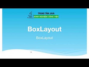 Bài 38 - Java Swing - BoxLayout