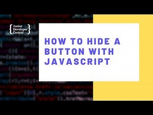 How To Hide a Button With JavaScript