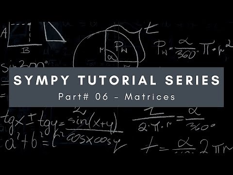 Python SymPy - Matrices and Matrix Operations Tutorial