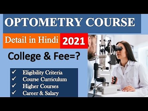 BOptm Course Detail, Optometry Course Eligibility, Fee, Career & Salary