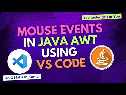 MOUSE EVENTS IN JAVA AWT USING VS CODE