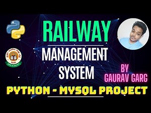Railway Management System | Python Mysql Project | CBSE CLASS 12