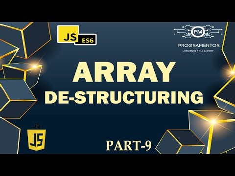 09 | Array DeStructuring In Advance JavaScript | Destructure Array | Es6 Concepts | JS (Hindi/Urdu)