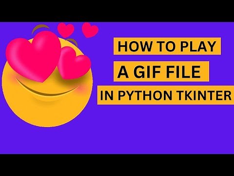 How to Play a Gif File in Python Tkinter