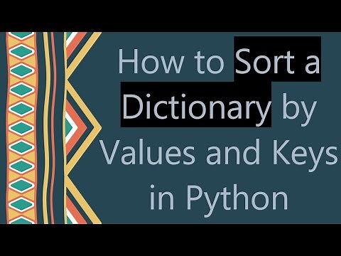 How to Sort a Dictionary by Values and Keys in Python