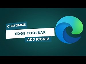 Customize Your Microsoft Edge Toolbar: Make Browsing Easier!