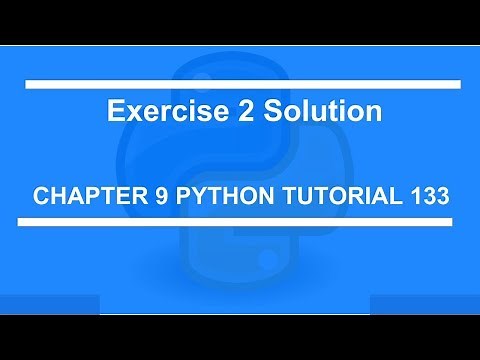 Chapter 9 Exercise 2 solution : Python tutorial 133
