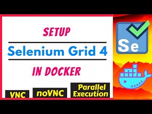How to Setup Docker Selenium Grid 4 for Parallel Test Execution |Access VNC & noVNC from HOST