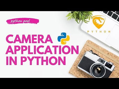 Build Camera Application Using Python