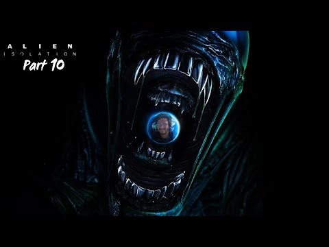 👽COME RUN OR COME HIDE |ALIEN ISOLATION- No Escape from the Xenomorph- Part 10