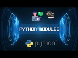 7. Understanding Python Modules: A Detailed Guide